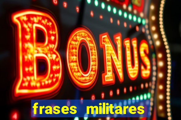 frases militares para status